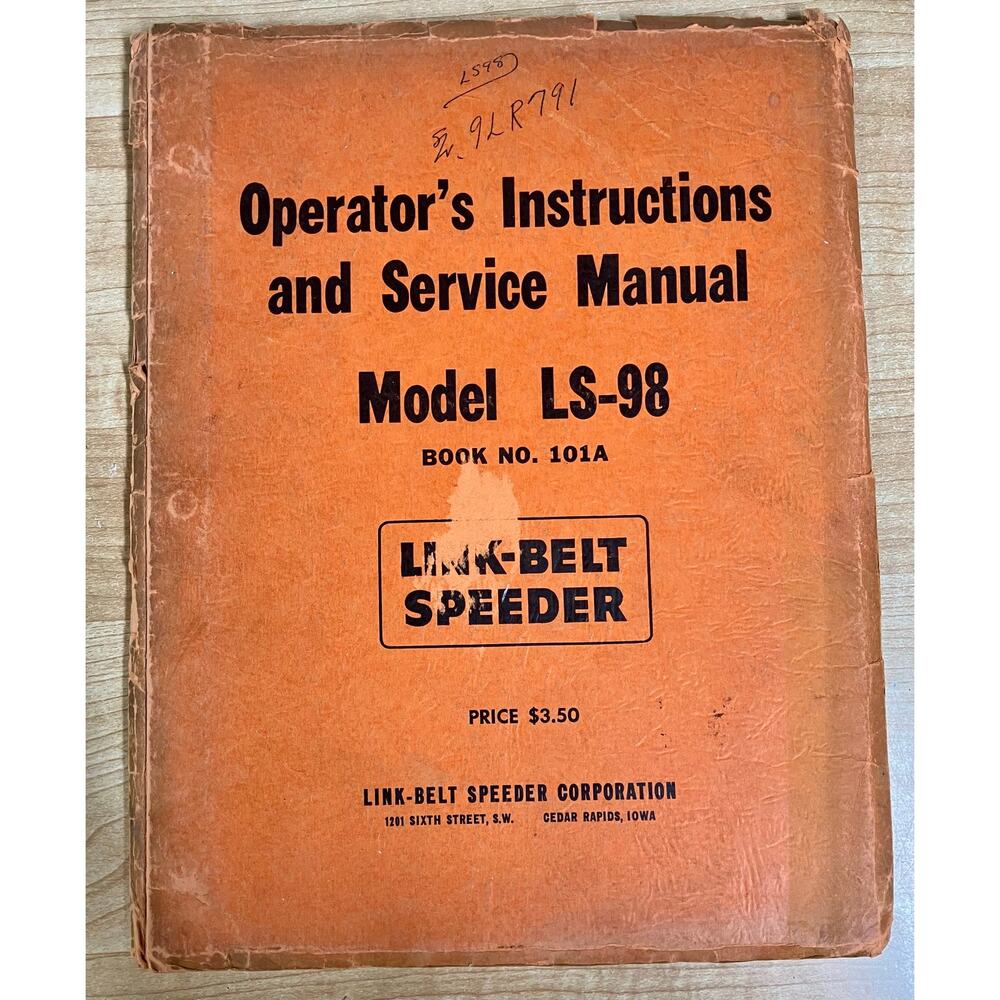 Vintage Link-Belt Operator’s Instructions&Service Manual for Model LS-98